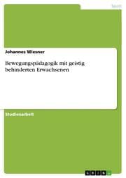 Cover von Bewegungspädagogik mit geistig behinderten Erwachsenen
