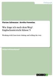 Cover von Wie frage ich nach dem Weg? Englischunterricht Klasse 5