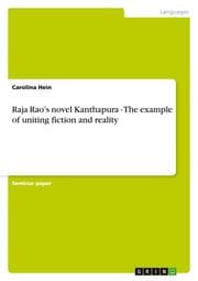 Cover von Raja Raos novel Kanthapura - The example of uniting fiction and reality