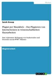 Cover von Plagiat per Mausklick - Das Plagiieren von Internettexten in wissenschaftlichen Hausarbeiten
