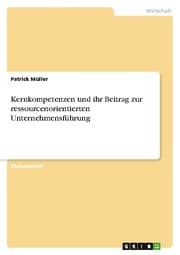 Cover von Kernkompetenzen und ihr Beitrag zur ressourcenorientierten Unternehmensführung