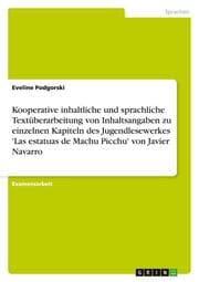 Cover von Kooperative inhaltliche und sprachliche Textüberarbeitung von Inhaltsangaben zu einzelnen Kapiteln des Jugendlesewerkes 'Las estatuas de Machu Picchu' von Javier Navarro