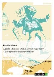 Cover von Agatha Christies 'Zehn Kleine Negerlein' - Ein typischer Detektivroman?