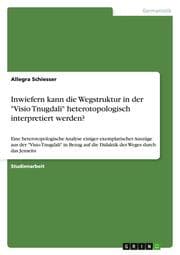 Cover von Inwiefern kann die Wegstruktur in der 'Visio Tnugdali' heterotopologisch interpretiert werden?