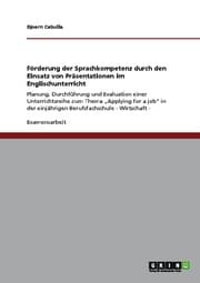 Cover von Förderung der Sprachkompetenz durch den Einsatz von Präsentationen im Englischunterricht