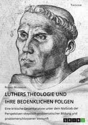 Cover von Luthers Theologie und ihre bedenklichen Folgen