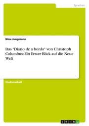 Cover von Das 'Diario de a bordo' von Christoph Columbus: Ein Erster Blick auf die Neue Welt