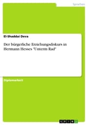 Cover von Der bürgerliche Erziehungsdiskurs in Hermann Hesses 'Unterm Rad'