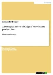 Cover von A Strategic Analysis of Colgate's toothpaste product line