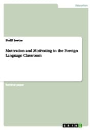 Cover von Motivation and Motivating in the Foreign Language Classroom
