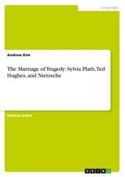 Cover von The Marriage of Tragedy: Sylvia Plath, Ted Hughes, and Nietzsche