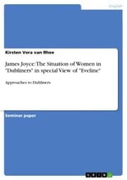 Cover von James Joyce: The Situation of Women in 'Dubliners' in special View of 'Eveline'