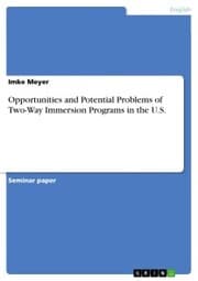 Cover von Opportunities and Potential Problems of Two-Way Immersion Programs in the U.S.