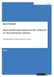 Cover von Inter-medial observations on the 'reflected' or 'deconstructed' illusion