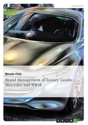 Cover von Brand Management of Luxury Goods: Mercedes and BMW