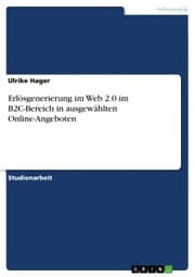 Cover von Erlösgenerierung im Web 2.0 im B2C-Bereich in ausgewählten Online-Angeboten