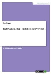 Cover von Lichtwellenleiter - Protokoll zum Versuch