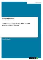 Cover von Imperien - Ungeliebte Kinder der Geschichtsdidaktik?
