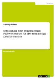 Cover von Entwicklung eines zweisprachigen Fachwörterbuchs für EDV-Terminologie - Deutsch-Russisch