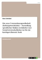 Cover von Die neue Unternehmergesellschaft (haftungsbeschränkt) - Darstellung spezifischer Risiken rechtlicher und betriebswirtschaftlicher Art für die kreditgewährende Bank