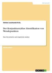 Cover von Der Konjunkturzyklus: Identifikation von Wendepunkten