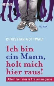 Cover von Ich bin ein Mann, holt mich hier raus