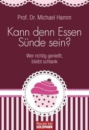 Cover von Kann denn Essen Sünde sein?