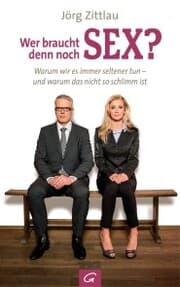 Cover von Wer braucht denn noch Sex?