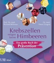Cover von Krebszellen mögen keine Himbeeren - Das große Buch der Prävention