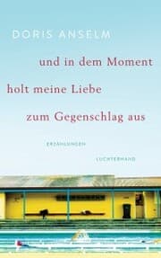 Cover von und in dem Moment holt meine Liebe zum Gegenschlag aus