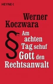 Cover von Am achten Tag schuf Gott den Rechtsanwalt
