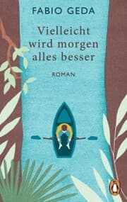 Cover von Vielleicht wird morgen alles besser