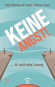Cover von Keine Angst! ... ist auch eine Lösung