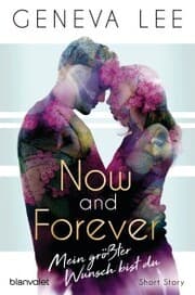 Cover von Now and Forever - Mein größter Wunsch bist du