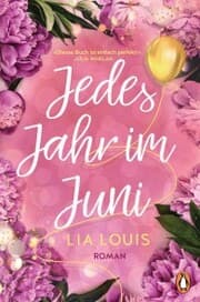 Cover von Jedes Jahr im Juni - Der romantische Bestseller des Jahres