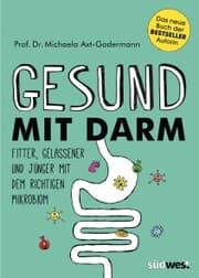 Cover von Gesund mit Darm. Fitter, gelassener und jünger mit dem richtigen Mikrobiom