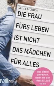 Cover von Die Frau fürs Leben ist nicht das Mädchen für alles!