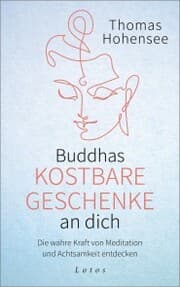 Cover von Buddhas kostbare Geschenke an dich