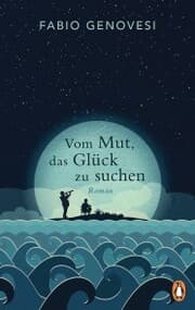 Cover von Vom Mut, das Glück zu suchen