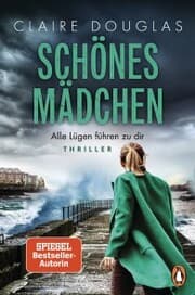 Cover von Schönes Mädchen - Alle Lügen führen zu dir