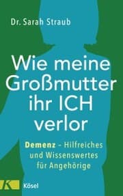 Cover von Wie meine Großmutter ihr Ich verlor