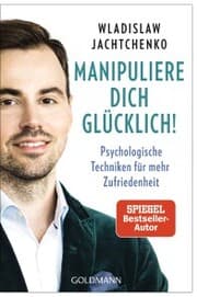 Cover von Manipuliere dich glücklich!