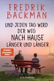 Cover von Und jeden Tag wird der Weg nach Hause länger und länger