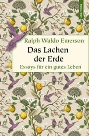 Cover von Das Lachen der Erde. Essays für ein gutes Leben