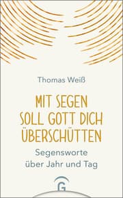 Cover von Mit Segen soll Gott dich überschütten