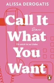 Cover von Call it what you want - Für mich ist es Liebe