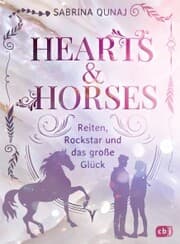 Cover von Hearts & Horses - Reiten, Rockstar und das große Glück