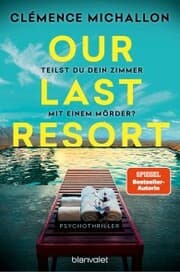 Cover von Our Last Resort - Teilst du dein Zimmer mit einem Mörder?