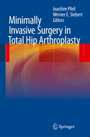 Cover von Minimally Invasive Surgery in Total Hip Arthroplasty