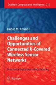 Cover von Opportunities and Challenges of Connected k-Covered Wireless Sensor Networks